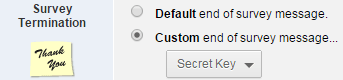 Qualtrics Survey Termination section with Custom end of survey message option